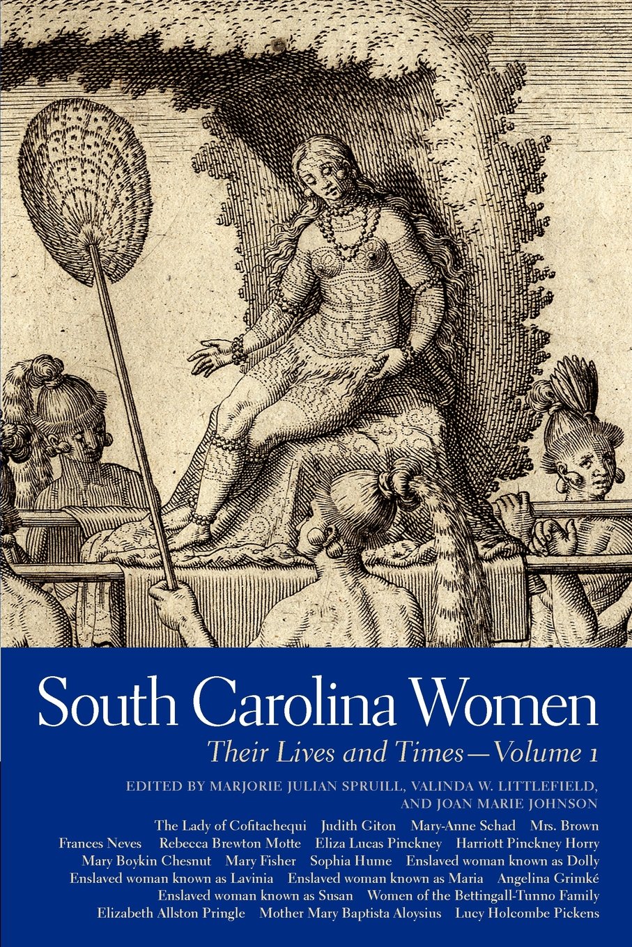 South Carolina Women: Their Lives and Times (Book 1) [Book Chapter]